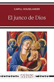 Libros: El junco de Dios - Naval, Enrique; Houselander, Caryll - Foto 1