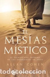 Libros: El mes&iacute;as m&iacute;stico - Alan Cohen - Foto 1
