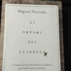 Libros: EL MANUAL DEL SILENCIO (MIGUEL HURTADO)