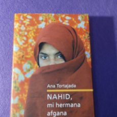 Libros: NAHID MI HERMANA AFGANA