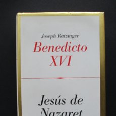 Libros: RATZINGER, JOSEPH - BENEDICTO XVI. JESÚS DE NAZARET - LA ESFERA DE LOS LIBROS, 2007