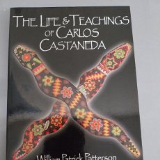 Libros: THE LIFE AND TEACHINGS OF CARLOS CASTANEDA WILLIAM PATRICK PATTERSON