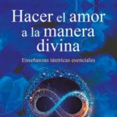 Libros: HACER EL AMOR A LA MANERA DIVINA - BARRY LONG