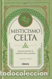 Libros: Misticismo celta - Tracie Long - Foto 1
