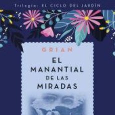 Libros: EL MANANTIAL DE LAS MIRADAS (N.E.) - CUTANDA MORANT - GRIAN, TONI