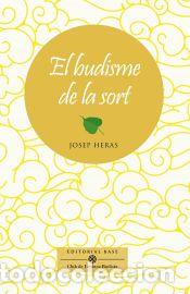 Libros: El budisme de la sort - Heras Aledo, Josep - Foto 1