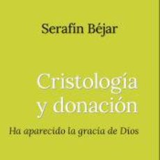Libros: CRISTOLOGÍA Y DONACIÓN - BEJAR, SERAFIN