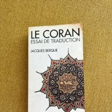 Libros: LE CORAN ESSAI DE TRADUCTION JACQUES BERQUE