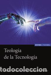 Libri: Teolog&iacute;a de la Tecnolog&iacute;a - Arroyo Mart&iacute;nez Fabre, Mario Salvador