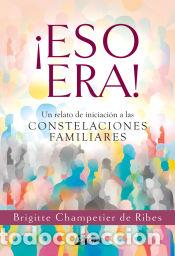 Libros: &iexcl;Eso era! - Brigitte Champetier De Ribes - Foto 1