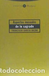 Livros: Aspectos inusuales de lo sagrado - Garc&iacute;a Baz&aacute;n, Francisco