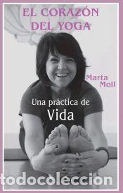 Libros: El coraz&oacute;n del yoga - Marta Moll - Foto 1