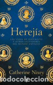 Libros: Herej&iacute;a - Nixey, Catherine - Foto 1