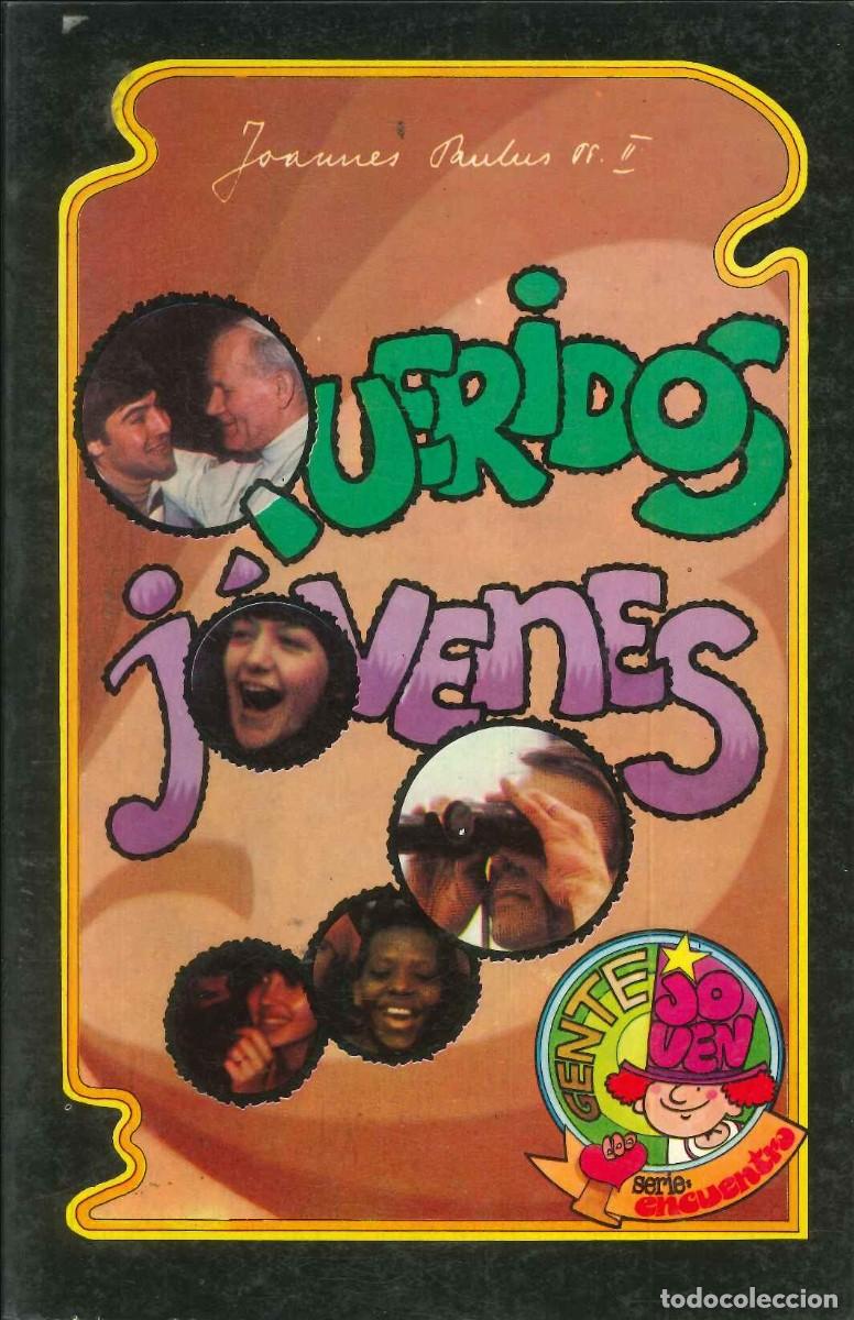 Libros: QUERIDOS J&Oacute;VENES - JUAN PABLO II - Foto 1