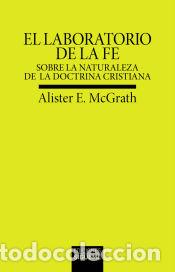 Libros: El laboratorio de la fe - McGrath, Alister E. - Foto 1