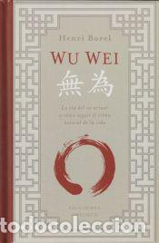 Libros: Wu wei - Borel, Henri - Foto 1