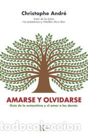 Libros: Amarse y olvidarse - Andr&eacute;, Christophe - Foto 1