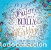 Libros: Las Mujeres de la Biblia Nos Hablan. Libro de Colorear / The Women of the Bible Speak, Coloring