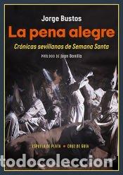 Libros: La pena alegre - Bustos, Jorge - Foto 1