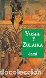 Libros: YUSUF Y ZULAIKA - JAMI - Foto 1