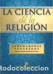 Libros: La ciencia de la religi&oacute;n - Paramahansa Yogananda - Foto 1