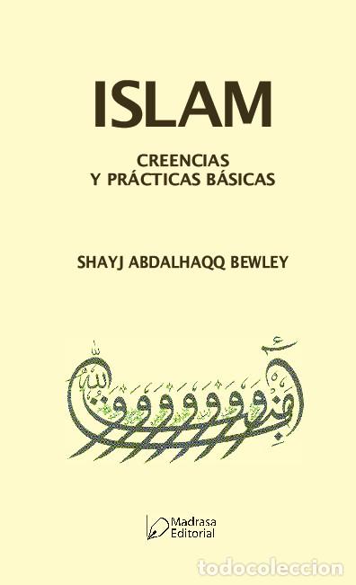 Libros: ISLAM. CREENCIAS Y PR&Aacute;CTICAS B&Aacute;SICAS. BEWLEY - Foto 1