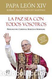 Libros: LA PAZ SEA CON TODOS VOSTROS - PAPA LE&Oacute;N XIV