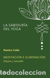 Libros: Meditaci&oacute;n e iluminaci&oacute;n - Calle, Ramiro A. - Foto 1