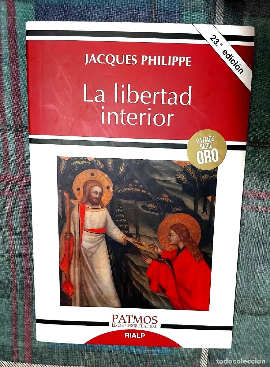 Libros: La libertad interior. Jacques Philippe. - Foto 1