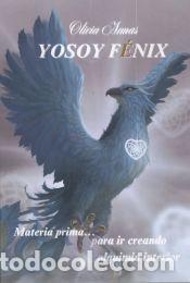 Libros: Yo soy F&eacute;nix - Olivia Armas - Foto 1