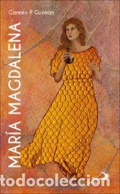 Livres: Mar&iacute;a Magdalena - Pic&oacute; Guzm&aacute;n, Carmen