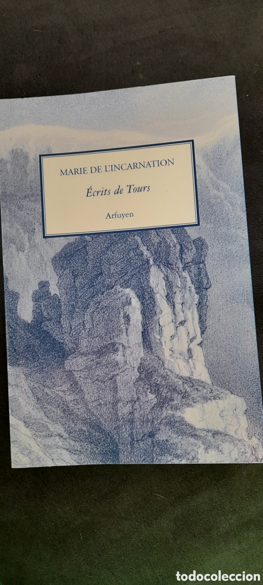 Libros: &Eacute;crits de tours. Marie de Lincarnation - Foto 1