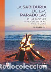 Libros: La sabidur&iacute;a de las par&aacute;bolas - Arjona Gil, Jos&eacute; - Foto 1