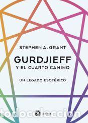 Libros: Gurdjieff y el cuarto camino - Stephen A. Grant - Foto 1