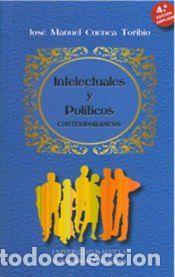 Libri: INTELECTUALES Y POLITICOS CONTEMPORANEOS 4ED(9788447212668) - CUENCA TORIBIO