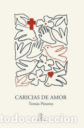 Libros: Caricias de amor - P&aacute;ramo, Tom&aacute;s - Foto 1