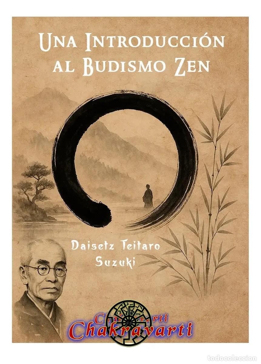 Libros: Daisetz Teitaro Suzuki &mdash; Una introducci&oacute;n al budismo Zen &mdash; Chakravarti &mdash; LM