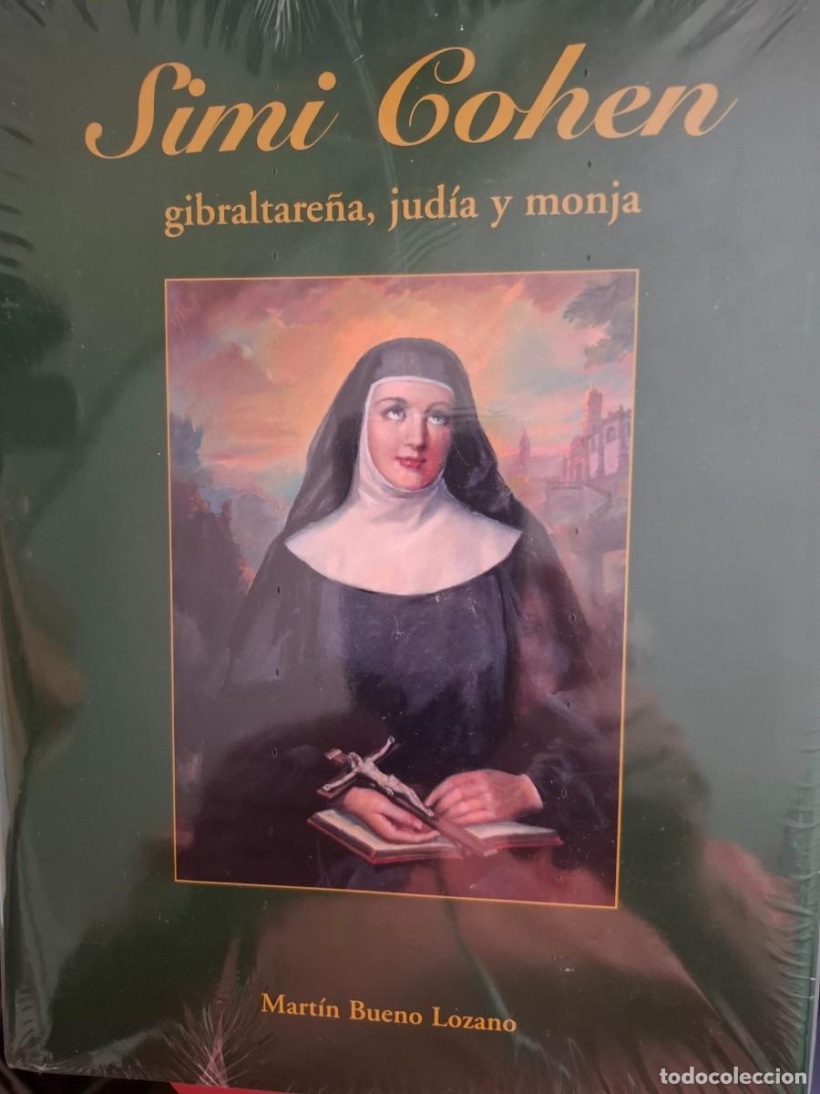 Libros: Simi Cohen gibraltare&ntilde;a jud&iacute;a y monja Mart&iacute;n Bueno Lozano -precintado-