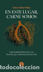 Libros: En este lugar, carne somos - Cole Arthur Riley