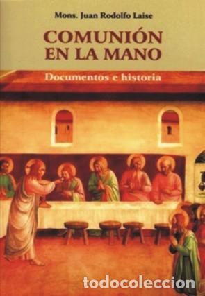 Libros: Juan Rodolfo Laise &ndash; Comuni&oacute;n en la mano &ndash; V&oacute;rtice &ndash; 2005 - LM