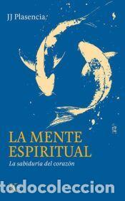 Libros: La mente espiritual - Plasencia Negr&iacute;n, Juan Jos&eacute;