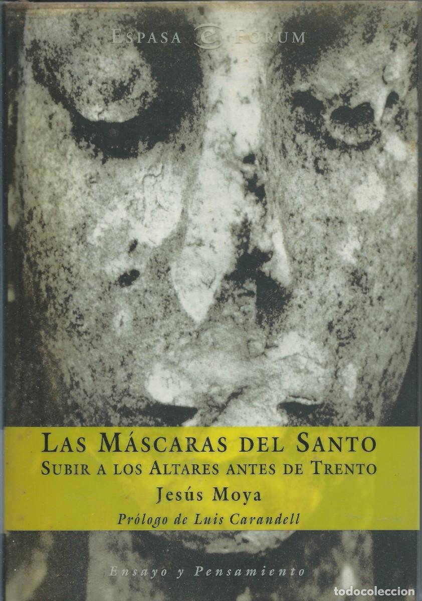 Libros: Las m&aacute;scaras del santo. Jes&uacute;s Moya.espasa