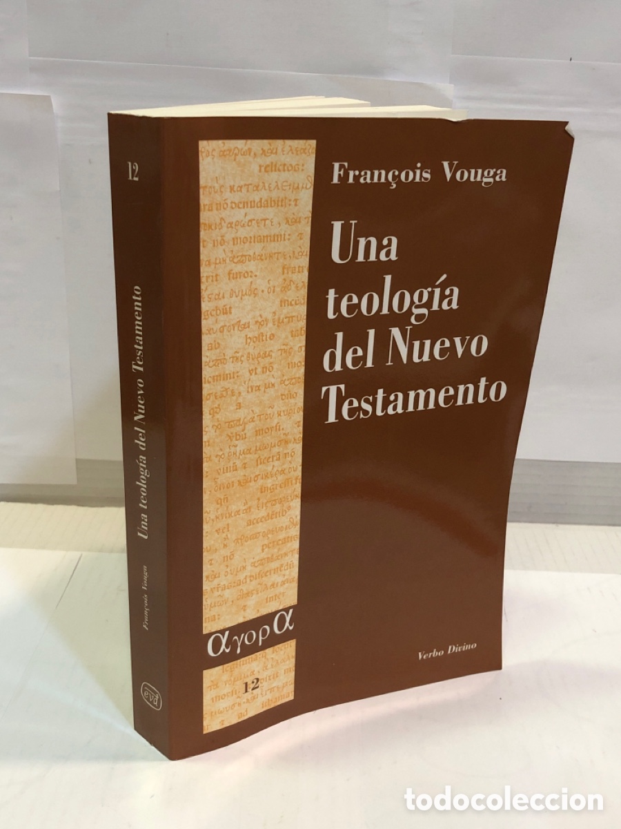 Libros: Fran&ccedil;ois Vouga - Una Teolog&iacute;a del Nuevo Testamento
