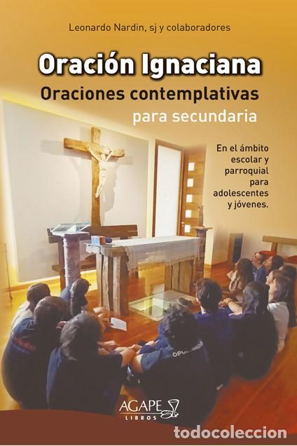 Libros: Leonardo Nardin &mdash; Oraci&oacute;n ignaciana. Oraciones contemplativas en el &aacute;mbito escolar &mdash; LIBRO NUEVO LM