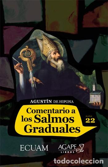 Libros: Agust&iacute;n de Hipona &mdash; Comentario a los Salmos Graduales &mdash; LIBRO NUEVO - LM