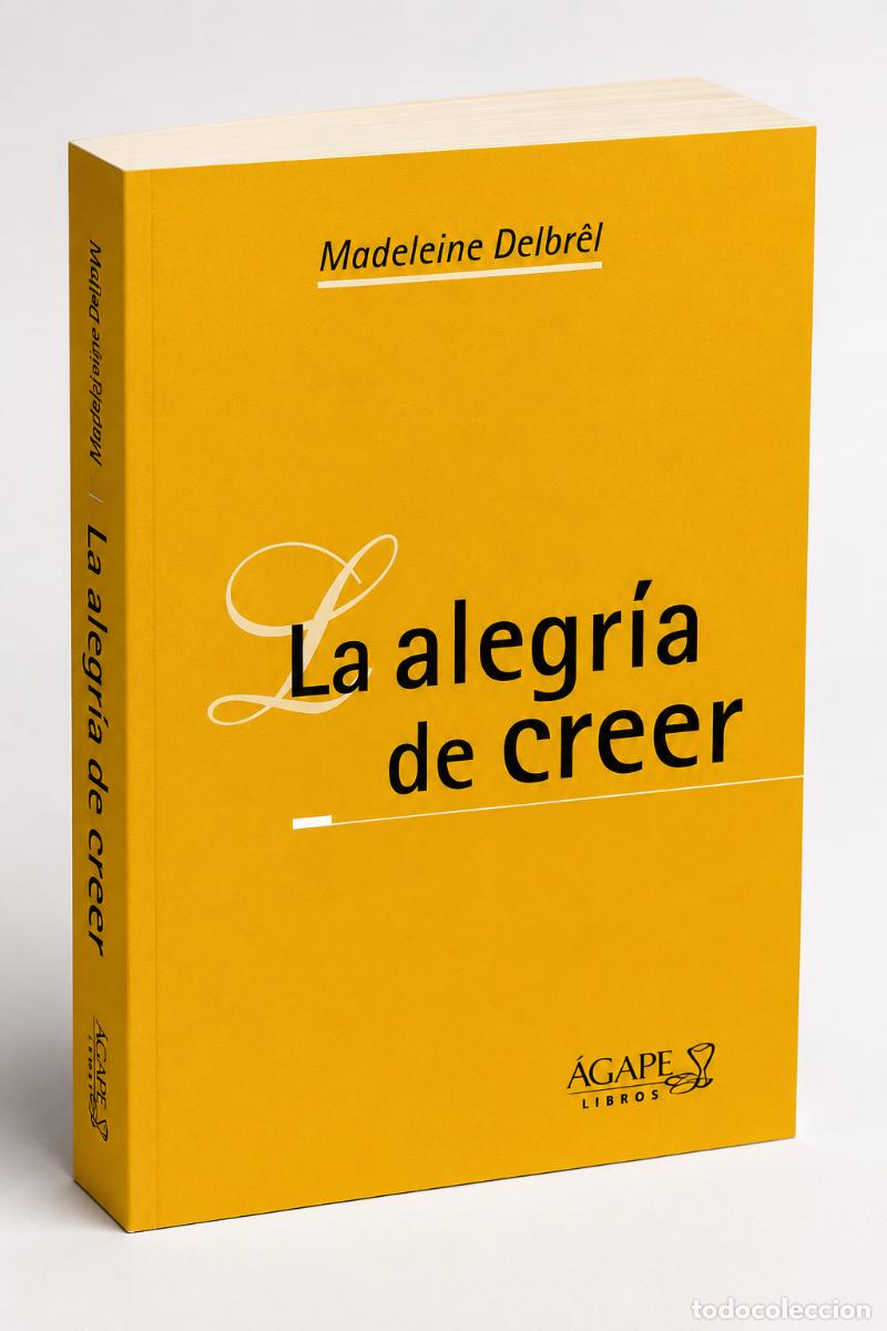 Libros: Madeleine Delbr&ecirc;l &mdash; La alegr&iacute;a de creer &mdash; LIBRO NUEVO - LM