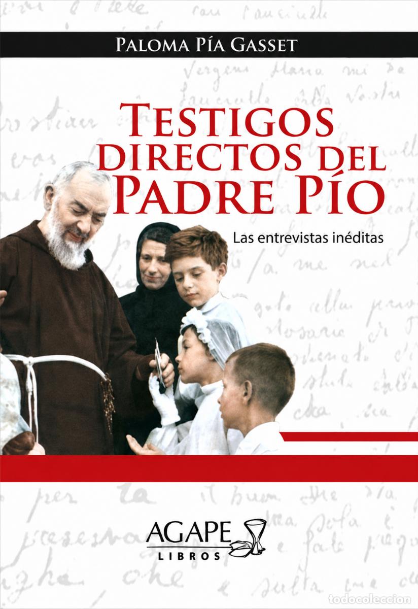Libros: Testigos directos del Padre P&iacute;o, de Paloma P&iacute;a Gasset &mdash; LIBRO NUEVO -