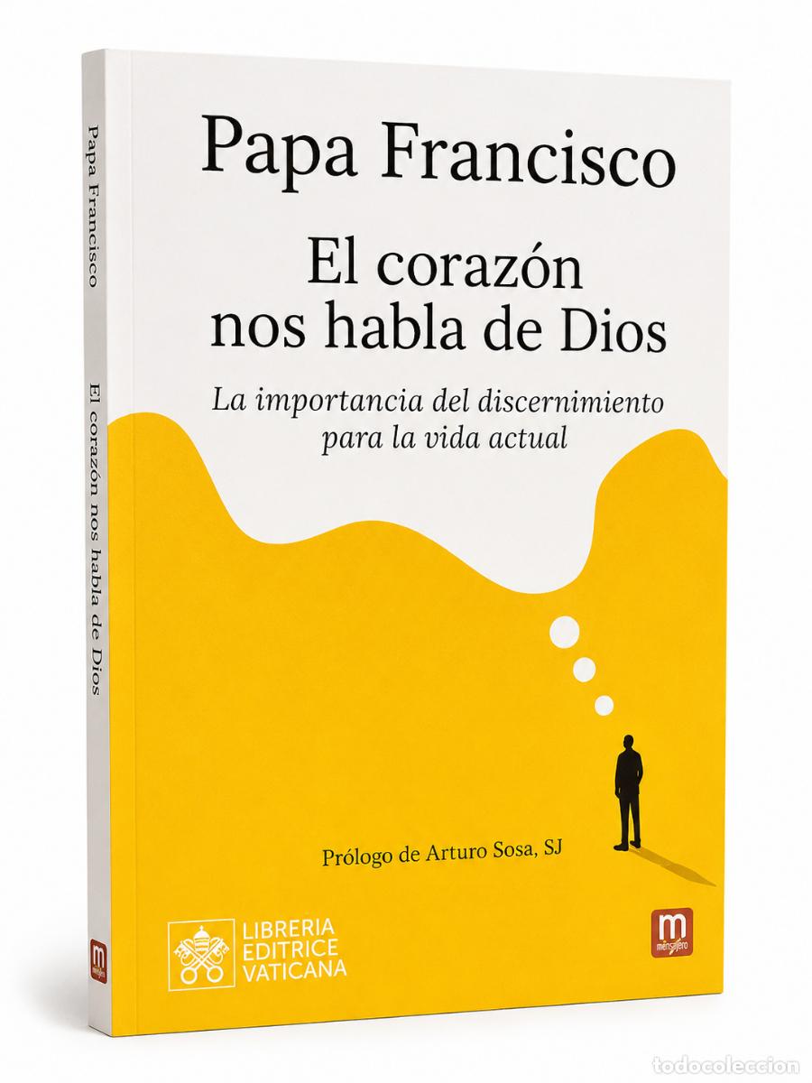 Libros: PAPA FRANCISCO - EL CORAZ&Oacute;N NOS HABLA DE DIOS - LIBRO NUEVO - LM