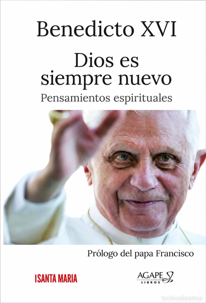 Libros: Joseph Ratzinger / Benedicto XVI, Dios es siempre nuevo - LIBRO NUEVO - LM