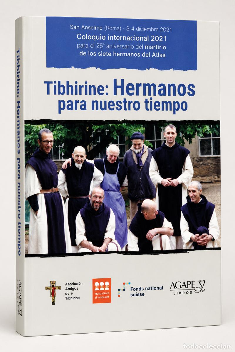 Libros: Tibhirine. Hermanos para nuestro tiempo - LIBRO NUEVO - LM